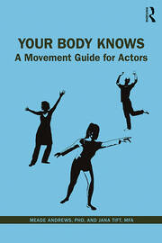 Your Body Knows: A Movement Guide for Actors book cover