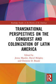 Transnational Perspectives on the Conquest and Colonization of Latin America book cover