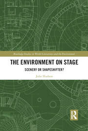 The Environment on Stage: Scenery or Shapeshifter? book cover