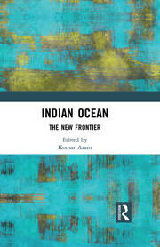 Indian Ocean: The New Frontier book cover