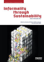 Informality through Sustainability: Urban Informality Now book cover