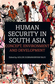 Human Security in South Asia: Concept, Environment and Development book cover