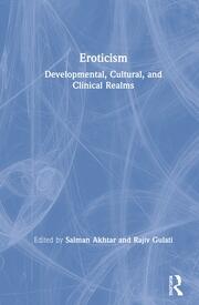 Eroticism: Developmental, Cultural, and Clinical Realms book cover