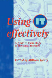 Using IT Effectively: A Guide to Technology in the Social Sciences book cover