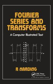 Fourier Series and Transforms book cover