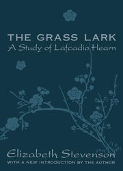 Grass Lark: Study of Lafcadio Hearn book cover