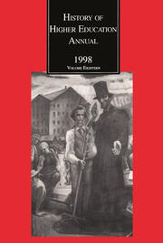 History of Higher Education Annual: 1998: The Land-Grant ACT and American Higher Education: Contexts and Consequences book cover