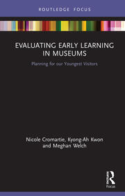 Evaluating Early Learning in Museums: Planning for our Youngest Visitors book cover