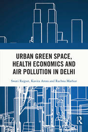 Urban Green Space, Health Economics and Air Pollution in Delhi book cover