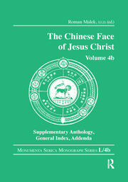 The Chinese Face of Jesus Christ: Volume 4b Supplementary Anthology General Index Addenda book cover