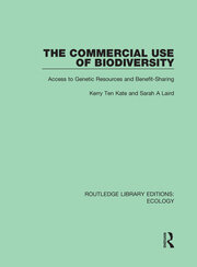The Commercial Use of Biodiversity: Access to Genetic Resources and Benefit-Sharing book cover