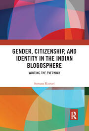 Gender, Citizenship, and Identity in the Indian Blogosphere: Writing the Everyday book cover
