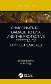 Environmental Damage to DNA and the Protective Effects of Phytochemicals book cover
