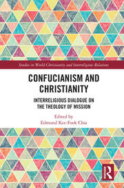Confucianism and Christianity: Interreligious Dialogue on the Theology of Mission book cover