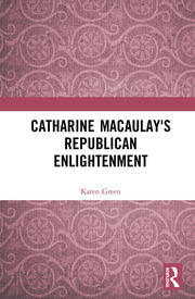 Catharine Macaulay's Republican Enlightenment book cover