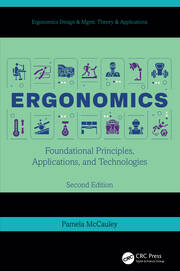Ergonomics: Foundational Principles, Applications, and Technologies, Second Edition book cover