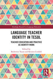 Language Teacher Identity in TESOL: Teacher Education and Practice as Identity Work book cover