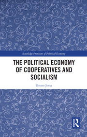 The Political Economy of Cooperatives and Socialism book cover