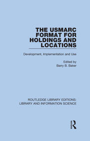 The USMARC Format for Holdings and Locations: Development, Implementation and Use book cover