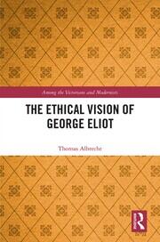 The Ethical Vision of George Eliot book cover