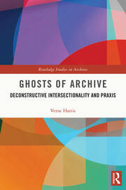 Ghosts of Archive: Deconstructive Intersectionality and Praxis book cover
