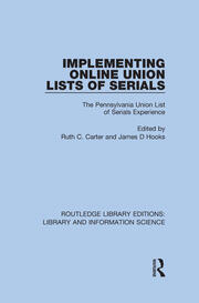 Implementing Online Union Lists of Serials: The Pennsylvania Union Lists of Serials book cover