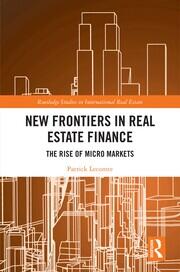 New Frontiers in Real Estate Finance: The Rise of Micro Markets book cover