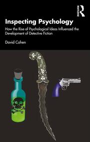 Inspecting Psychology: How the Rise of Psychological Ideas Influenced the Development of Detective Fiction book cover