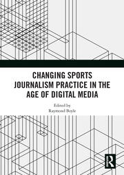 Changing Sports Journalism Practice in the Age of Digital Media book cover
