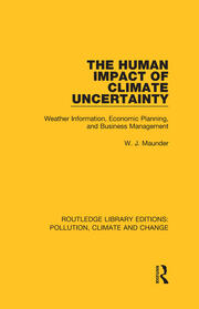 The Human Impact of Climate Uncertainty: Weather Information, Economic Planning, and Business Management book cover