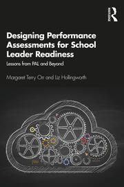 Designing Performance Assessments for School Leader Readiness: Lessons from PAL and Beyond book cover