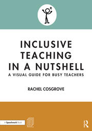Inclusive Teaching in a Nutshell: A Visual Guide for Busy Teachers book cover