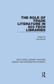 The Role of Trade Literature in Sci-Tech Libraries book cover