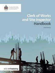 Clerk of Works and Site Inspector Handbook: 2018 Edition book cover