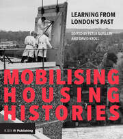 Mobilising Housing Histories: Learning from London's Past for a Sustainable Future book cover