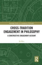 Cross-Tradition Engagement in Philosophy: A Constructive-Engagement Account book cover