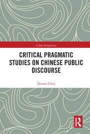 Critical Pragmatic Studies on Chinese Public Discourse book cover
