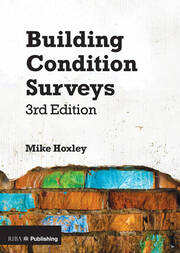 Building Condition Surveys: A Practical and Concise Introduction book cover