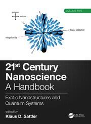21st Century Nanoscience – A Handbook: Exotic Nanostructures and Quantum Systems (Volume Five) book cover