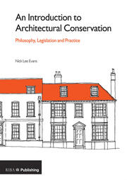 An Introduction to Architectural Conservation: Philosophy, Legislation and Practice book cover