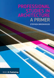 Professional Studies in Architecture: A Primer book cover