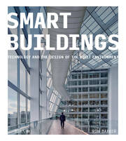Smart Buildings: Technology and the Design of the Built Environment book cover