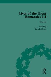 Lives of the Great Romantics, Part III, Volume 1: Godwin, Wollstonecraft & Mary Shelley by their Contemporaries book cover