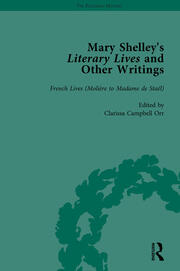 Mary Shelley's Literary Lives and Other Writings, Volume 3 book cover