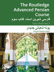 The Routledge Advanced Persian Course: Farsi Shirin Ast 3 book cover