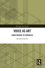 Voice as Art: From Theatre to Forensics book cover