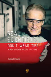 Real Scientists Don’t Wear Ties: When Science Meets Culture book cover