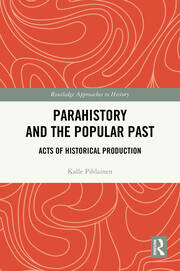 Parahistory and the Popular Past: Acts of Historical Production book cover