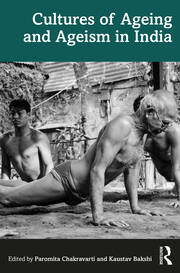 Cultures of Ageing and Ageism in India book cover