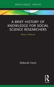 A Brief History of Knowledge for Social Science Researchers: Before Method book cover